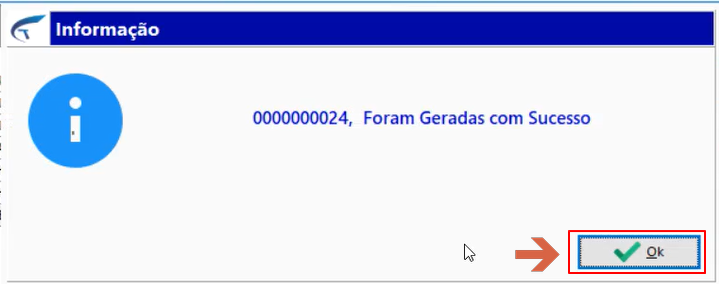 Caixa de informação "0000000024, Foram Geradas com Sucesso" com o botão Ok destacado