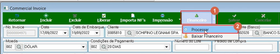 Tela Commercial Invoice com a barra de ferramentas exibindo o botão Financeiro com menu suspenso aberto mostrando as opções "Processar" e "Baixar Financeiro"; "Processar" está destacado