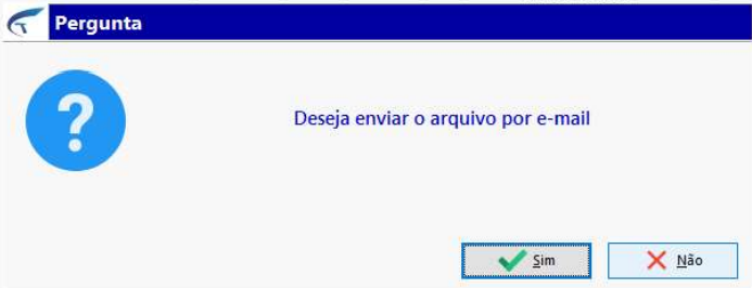 Caixa de diálogo Pergunta com a mensagem Deseja enviar o arquivo por e-mail e botões Sim e Não