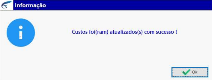 Caixa de diálogo Informação com a mensagem Custos foi(ram) atualizados(s) com sucesso! e botão Ok
