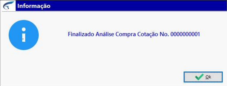 Caixa de diálogo Informação com a mensagem Cotação No. 0000000001 Foi Gravada e botão Ok
