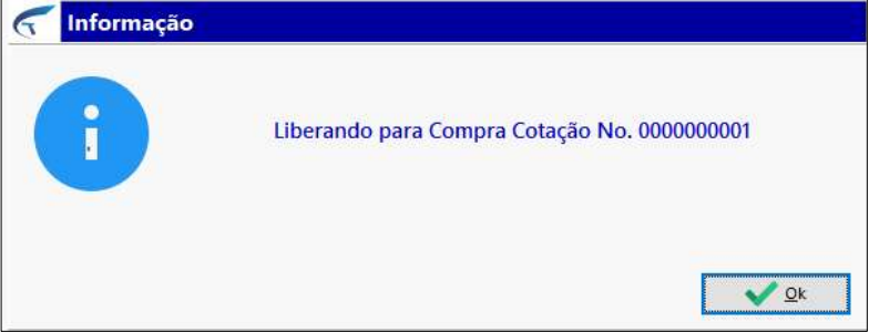 Caixa de diálogo Informação com a mensagem Finalizado Análise Compra Cotação No. 0000000001 e botão Ok