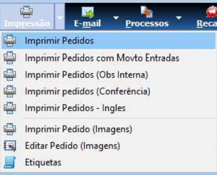 Menu Impressão expandido com as opções Imprimir Pedidos, Imprimir Pedidos com Movto Entradas, Imprimir Pedidos (Obs Interna), Imprimir pedidos (Conferência), Imprimir Pedidos - Ingles, Imprimir Pedido (Imagens), Editar Pedido (Imagens) e Etiquetas