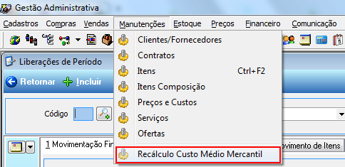 Menu Manutenções do módulo Gestão Administrativa com a opção "Recálculo Custo Médio Mercantil" destacada