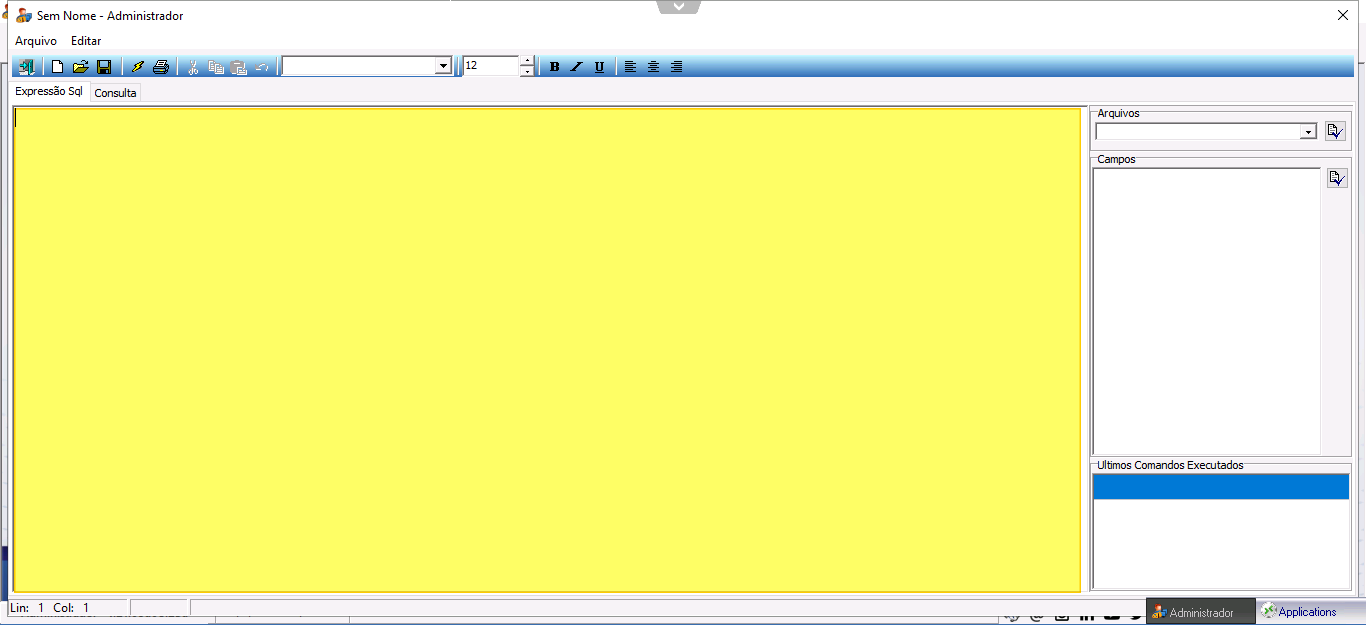 Tela do Editor de SQL com a aba Expressão Sql ativa e área de edição vazia aguardando o código SQL; painéis laterais Arquivos, Campos e Últimos Comandos Executados visíveis à direita