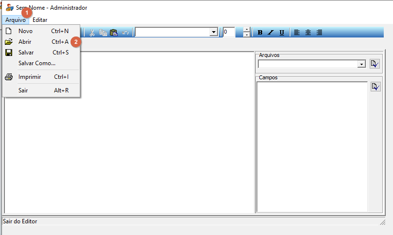 Editor SQL com menu Arquivo aberto, mostrando as opções Novo (Ctrl+N), Abrir (Ctrl+A), Salvar (Ctrl+S), Salvar Como, Imprimir (Ctrl+I) e Sair (Alt+R); à direita, painéis Arquivos e Campos