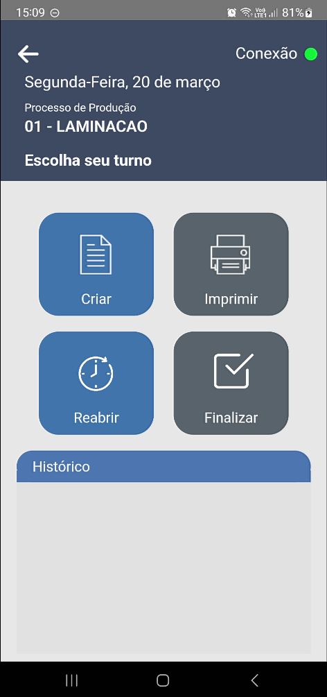 Tela do processo "01 – LAMINACAO" no app com cabeçalho mostrando "Conexão" com indicador verde (conectado) e as opções: Criar, Imprimir, Reabrir, Finalizar, e seção Histórico