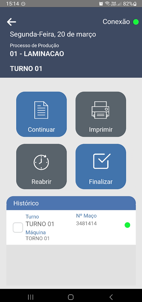 Tela do processo 01 – LAMINACAO, TURNO 01, com botões Continuar, Imprimir, Reabrir e Finalizar, e seção Histórico exibindo o registro: Turno TURNO 01, Máquina TORNO 01, Nº Maço 3481414 com indicador verde