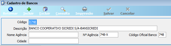 Tela Cadastro de Bancos com campos Código (0748), Descrição (BANCO COOPERATIVO SICREDI S/A-BANSICREDI), Nº Agência (748-X) e Código Oficial Banco (748) preenchidos