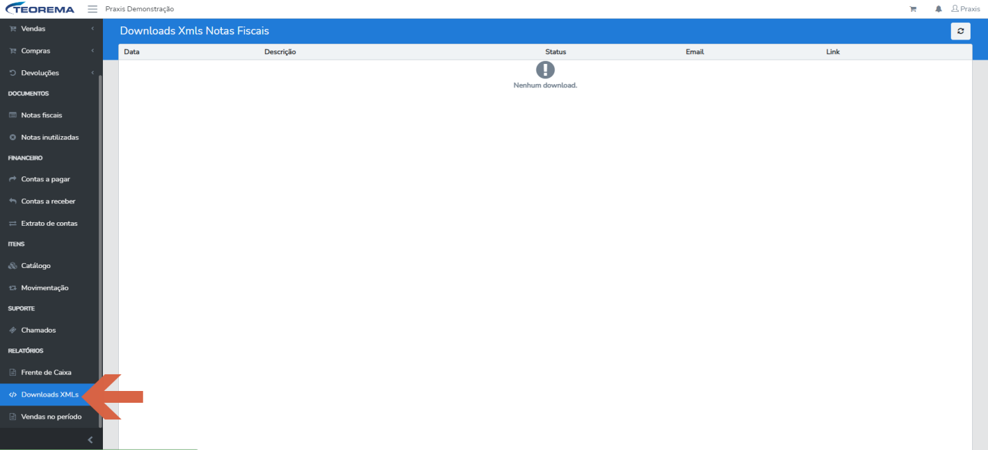 Tela "Downloads Xmls Notas Fiscais" com o item "Downloads XMLs" destacado no menu lateral, as colunas Data, Descrição, Status, Email e Link e a mensagem "Nenhum download".