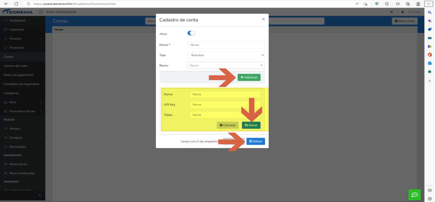 Janela "Cadastro de conta" com os campos Nome, Tipo e Banco e, abaixo, o botão "Adicionar" e o bloco com os campos Nome, API Key e Token, além dos botões "Cancelar" e "Salvar".