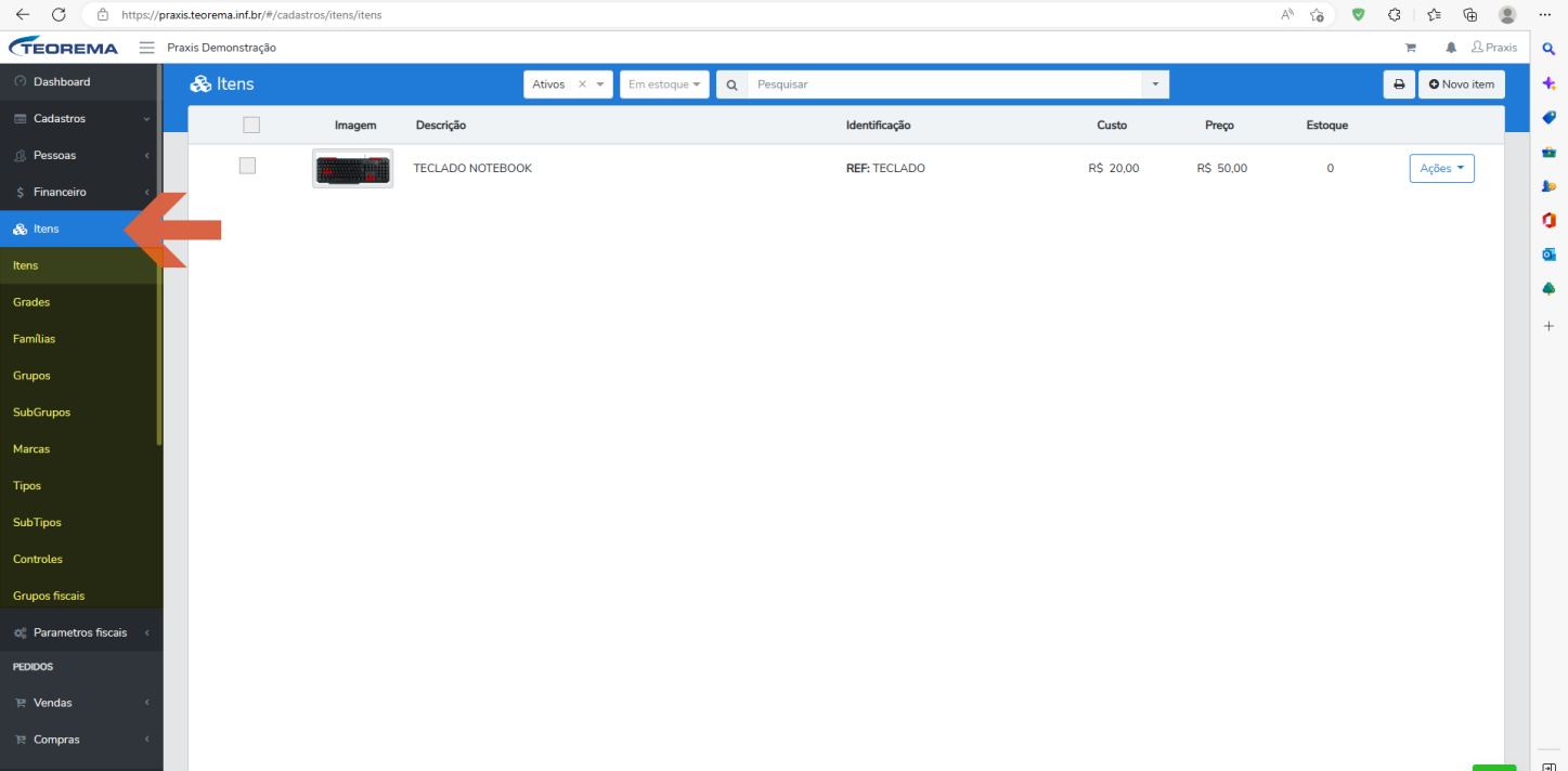 Tela de Itens com o submenu "Itens" expandido (Itens, Grades, Famílias, Grupos, SubGrupos, Marcas, Tipos, SubTipos, Controles, Grupos fiscais) e a listagem de itens com colunas Imagem, Descrição, Identificação, Custo, Preço e Estoque.
