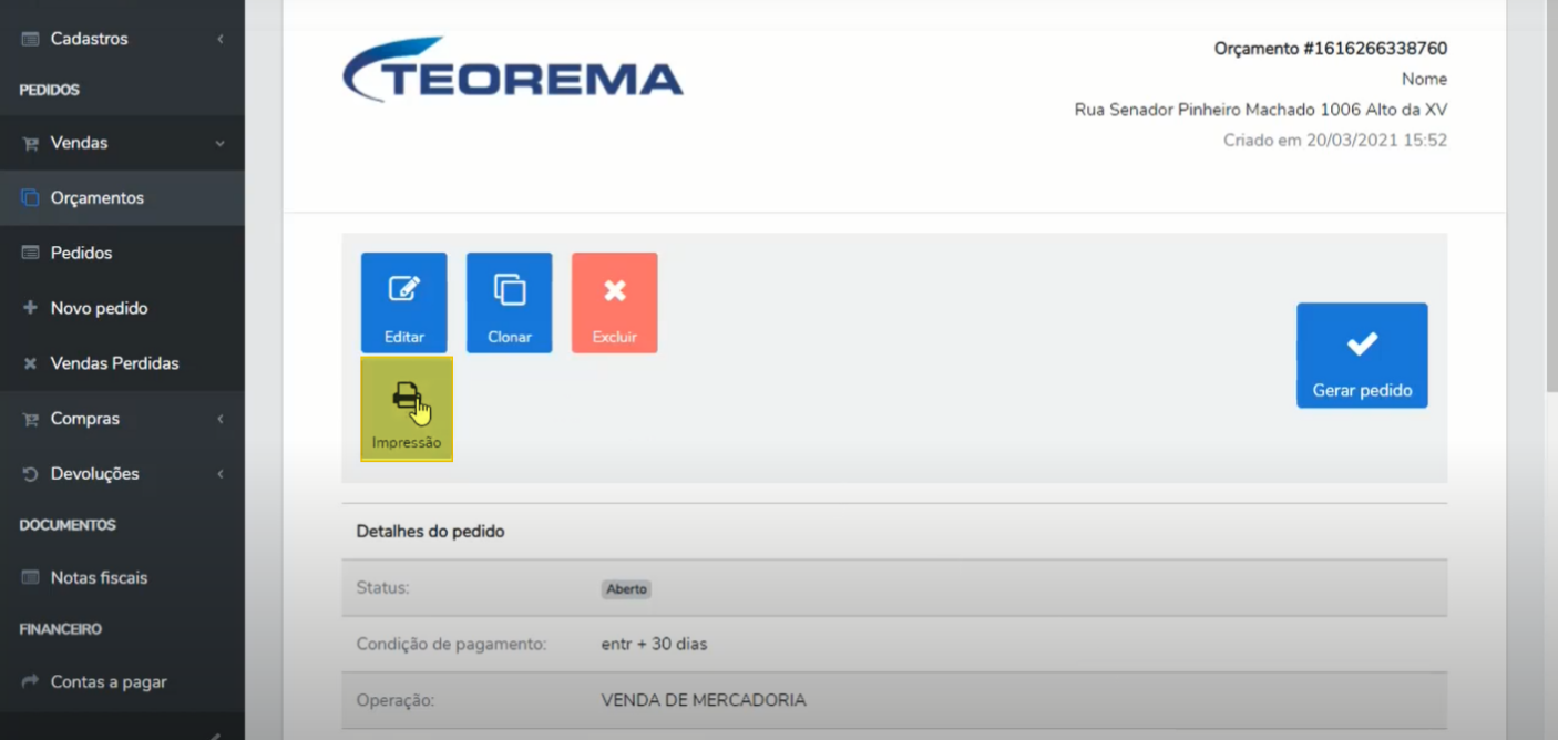 Tela de visualização do orçamento (#1616266338760) com os botões Editar, Clonar, Excluir, "Impressão" (destacado) e "Gerar pedido", além da seção "Detalhes do pedido" (Status, Condição de pagamento e Operação).