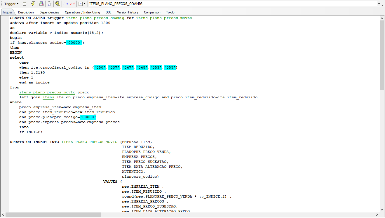 Editor da trigger ITENS_PLANO_PRECOS_COAMIG exibindo o código DDL: CREATE OR ALTER trigger itens_plano_precos_coamig for itens_plano_precos_movto, active after insert or update position 1200, com a lógica de seleção de índice por grupo fiscal e os dois UPDATE OR INSERT INTO ITENS_PLANO_PRECOS_MOVTO para as tabelas 00002 e 00001