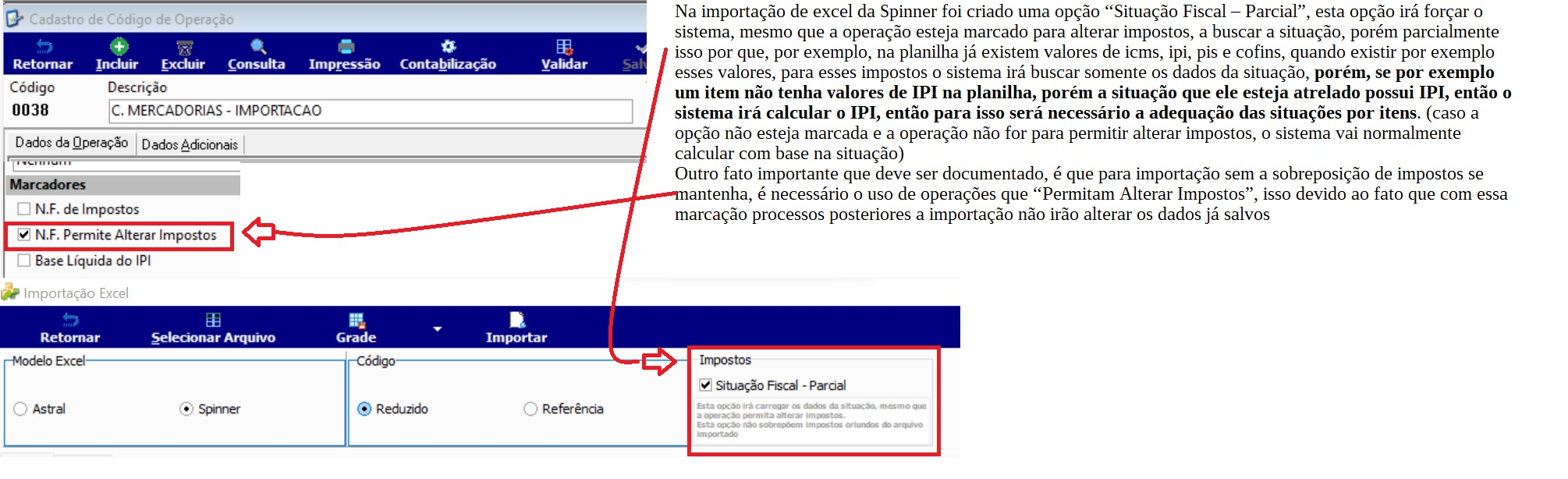 Tela de Notas Fiscais com campos Código de Operação 0038 – C. MERCADORIAS – IMPORTACAO, Código Fiscal C.F.O.P. 3.102 – COMPRAS DE MERCADORIAS, Fornecedor 0015567 – ZHEJIANG HUARUI TOLLS CO LTDA; painel lateral de Impostos com Situação Fiscal – Parcial marcada