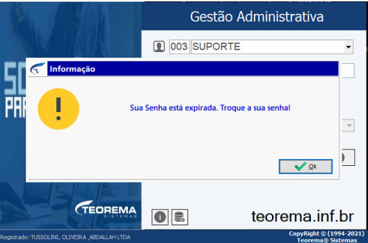 Tela de login Gestão Administrativa com diálogo "Informação" exibindo a mensagem: "Sua Senha está expirada. Troque a sua senha!", usuário 003 SUPORTE