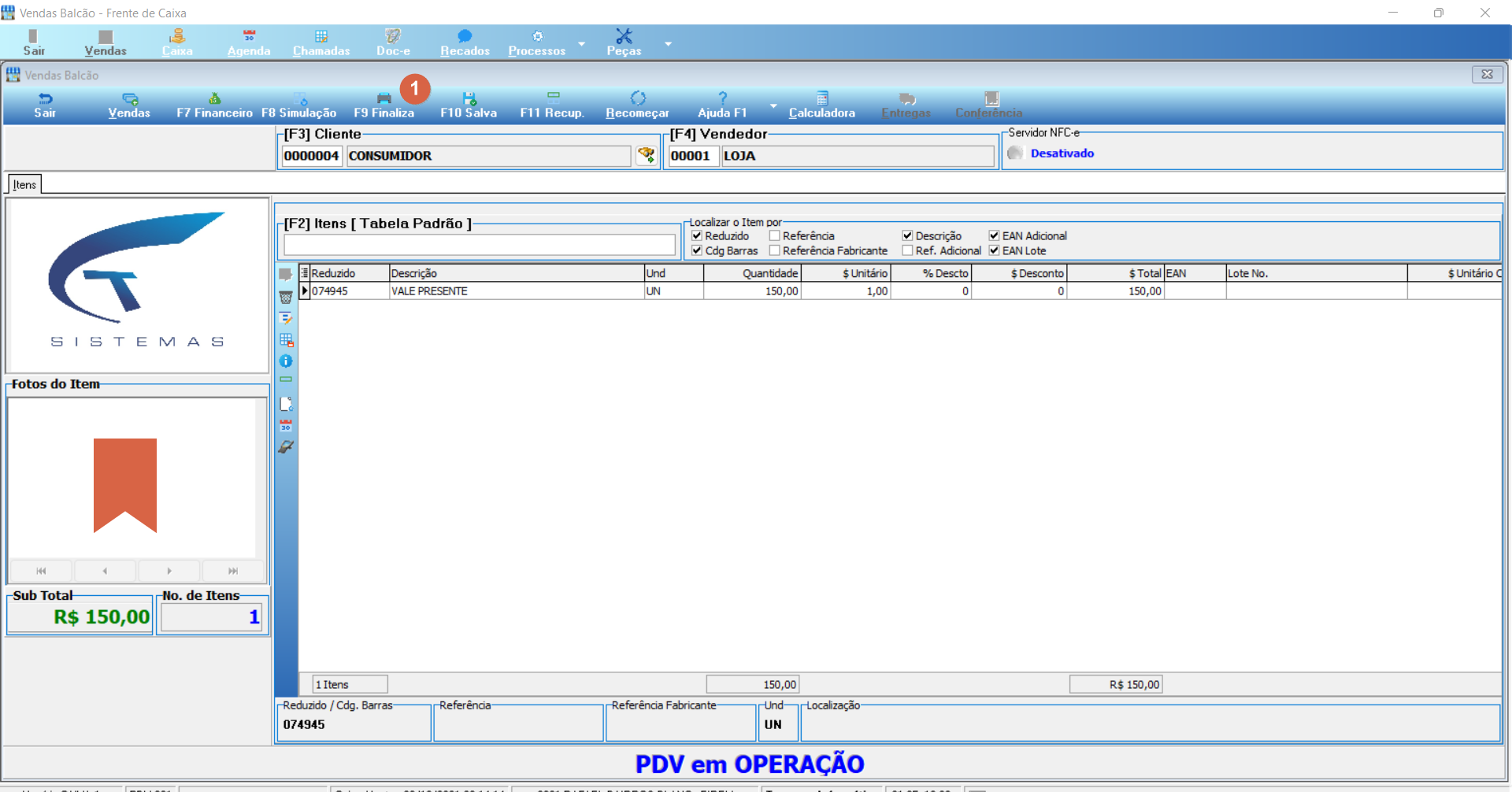 PDV — tela Vendas Balcão com item 074945 (VALE PRESENTE), quantidade 150,00 UN, Sub Total R$ 150,00; cliente 0000004 CONSUMIDOR, vendedor 00001 LOJA; status "PDV em OPERAÇÃO"