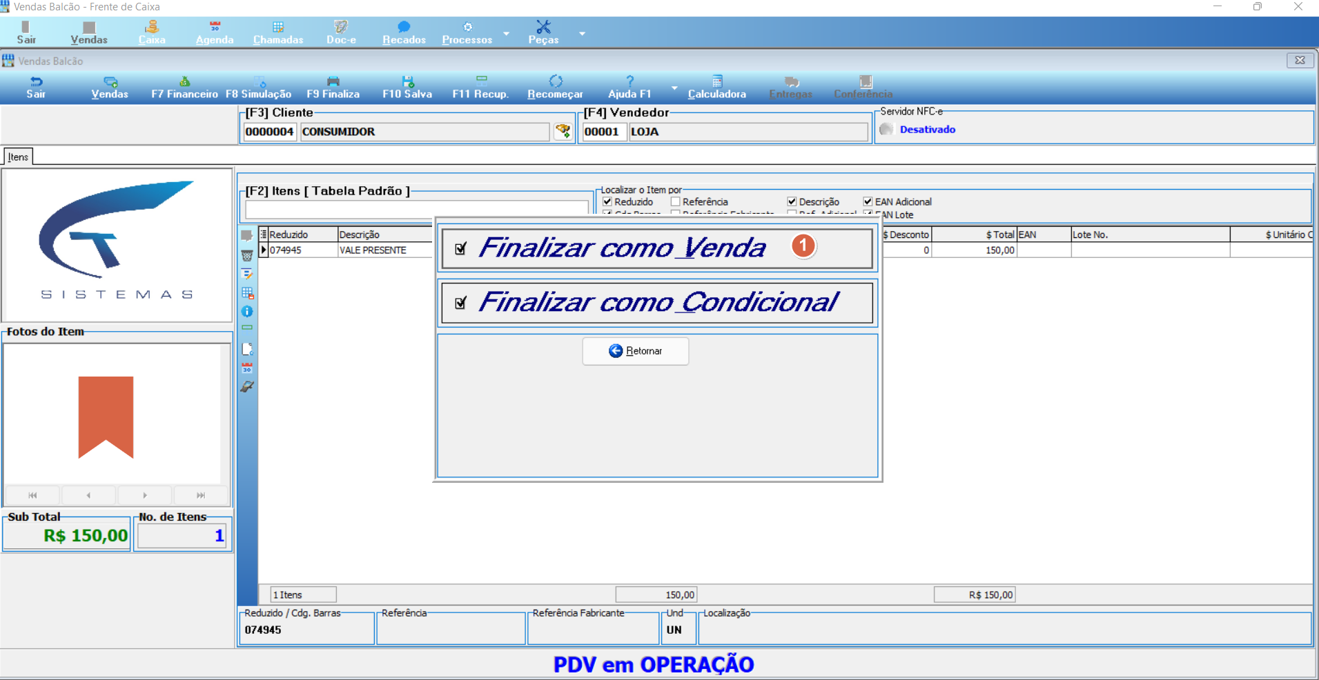 PDV — tela de finalização com opções "Finalizar como Venda" (destacada) e "Finalizar como Condicional"; botão Retornar disponível; Sub Total R$ 150,00; status "PDV em OPERAÇÃO"