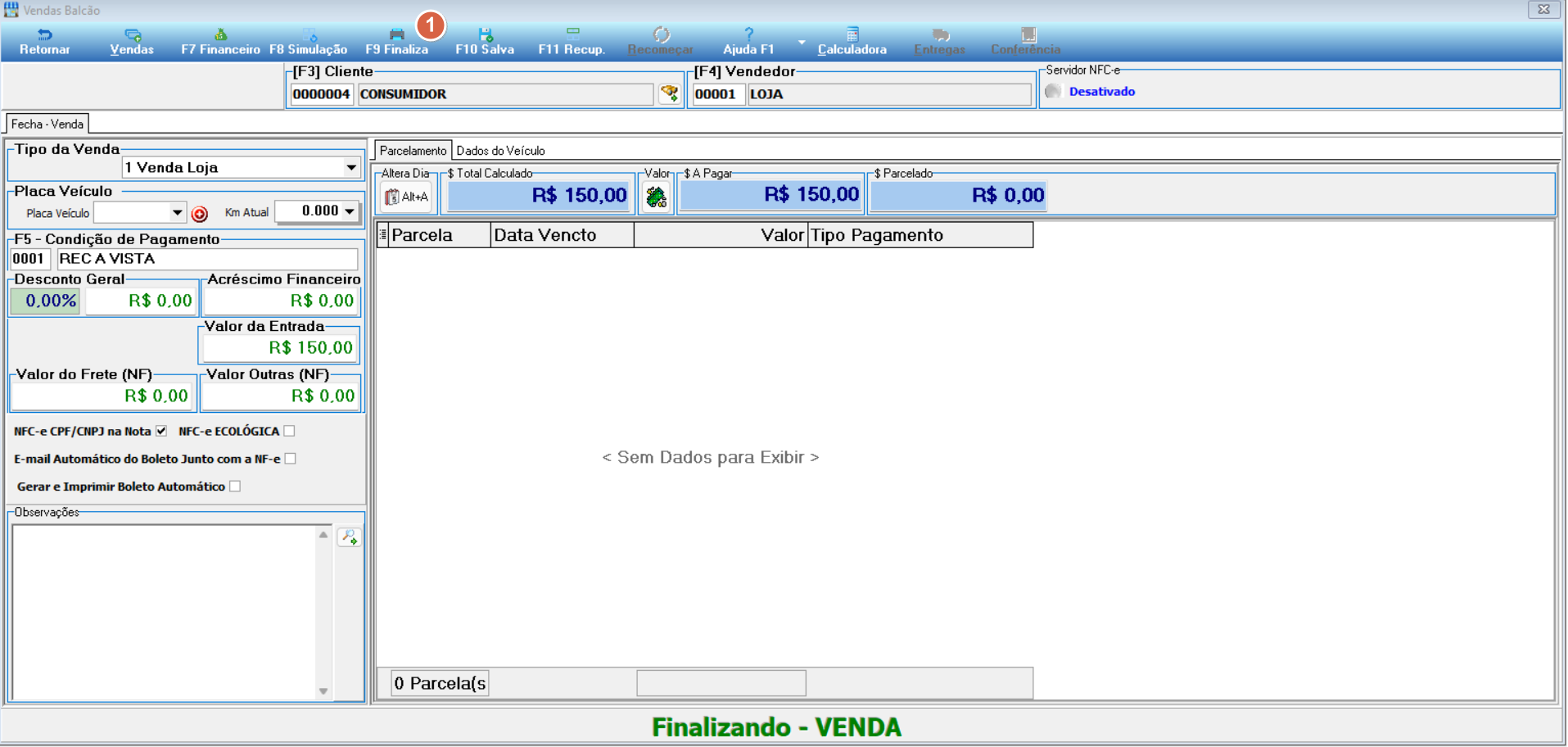 PDV — tela Finalizando - VENDA; F5 - Condição de Pagamento: 0001 REC A VISTA; Total Calculado R$ 150,00; A Pagar R$ 150,00; Parcelado R$ 0,00; 0 Parcelas