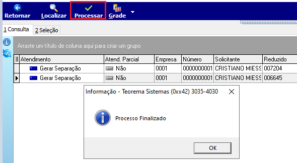 Aba "2 Seleção" da Central de Peças com grid mostrando dois registros com "Atendimento" = "Gerar Separação" e "Atend. Parcial" = Não, empresa 0001; caixa de diálogo "Informação – Teorema Sistemas" exibe a mensagem "Processo Finalizado" com botão OK; botão "Processar" destacado na barra de ferramentas