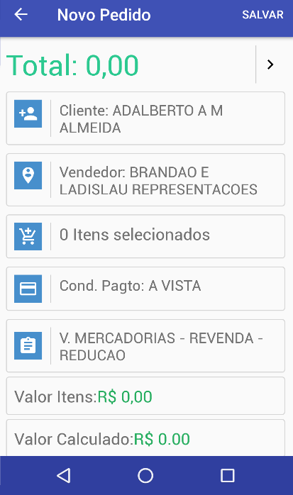 Tela Novo Pedido com Cliente: ADALBERTO A M ALMEIDA, Vendedor: BRANDAO E LADISLAU REPRESENTACOES, 0 Itens selecionados, Cond. Pagto: A VISTA, operação V. MERCADORIAS - REVENDA - REDUCAO, Valor Itens R$ 0,00, Valor Calculado R$ 0.00