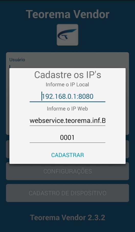 Diálogo "Cadastre os IP's" com campos IP Local preenchido com 192.168.0.1:8080, IP Web com webservice.teorema.inf.B e número da empresa 0001, botão CADASTRAR