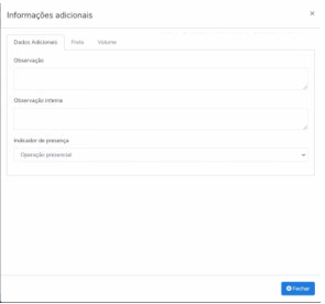Modal Informações adicionais com aba Dados Adicionais ativa, exibindo campos Observação, Observação Interna e Indicador de presença com opção Operação presencial selecionada; botão Fechar