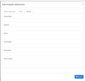 Modal Informações adicionais com aba Volume ativa, exibindo campos Quantidade, Espécie, Marca, Numeração, Peso Bruto e Peso Líquido vazios; botão Fechar