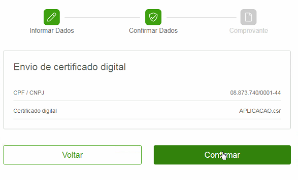 Tela "Envio de certificado digital" exibindo CPF/CNPJ e o arquivo "APLICACAO.csr", com botões "Voltar" e "Confirmar"
