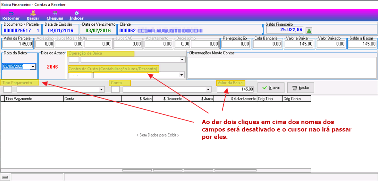 Tela Baixa Financeiro – Contas a Receber com setas indicando os rótulos dos campos Operação de Baixa, Centro de Custo (Contabilização Juros/Desconto), Tipo Pagamento e Conta; anotação "Ao dar dois cliques em cima dos nomes dos campos será desativado e o cursor não irá passar por eles"