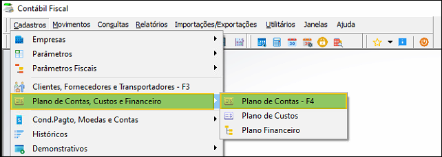 Menu do módulo Contábil Fiscal com o item "Plano de Contas, Custos e Financeiro" expandido e a opção "Plano de Contas – F4" destacada