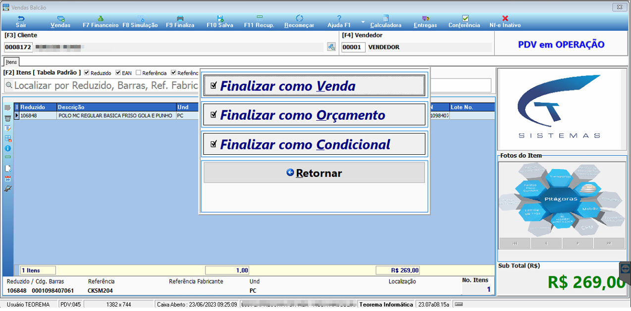 Tela do Vendas Balcão (PDV em OPERAÇÃO) com 1 item lançado e painel de opções de finalização exibindo os botoes Finalizar como Venda, Finalizar como Orcamento, Finalizar como Condicional e Retornar, Sub Total R$ 269,00