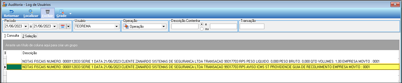 Tela Auditoria - Log de Usuários com linha destacada contendo a descrição: "NOTAS FISCAIS NUMERO: 0000112033 SERIE 1 DATA 21/06/2023 CLIENTE ZANARDO SISTEMAS DE SEGURANCA LTDA TRANSACAO 99317703 RPS AVISO ICMS ST PROVIDENCIE GUIA DE RECOLHIMENTO EMPRESA MOVTO : 0001"