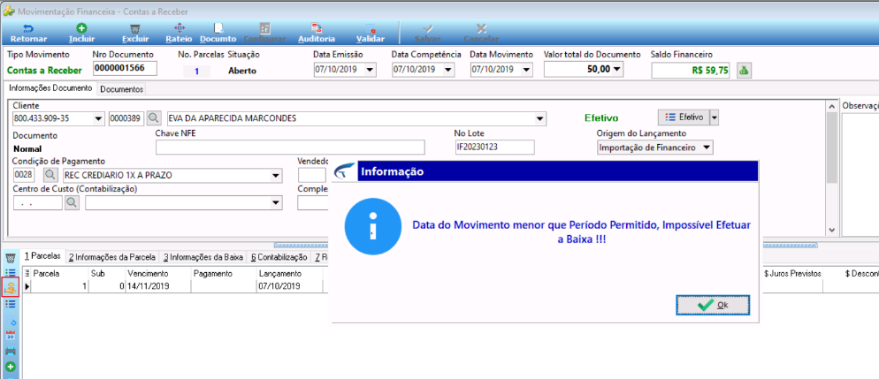 Tela Movimentação Financeira - Contas a Receber com caixa de diálogo "Informação" exibindo a mensagem: "Data do Movimento menor que Período Permitido, Impossível Efetuar a Baixa !!!"