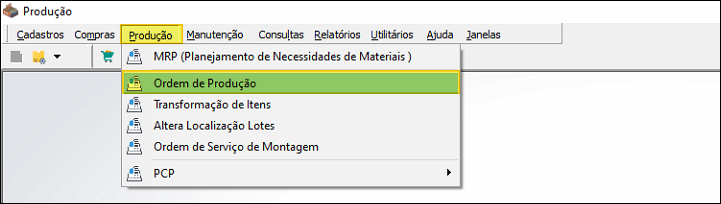 Menu Produção do módulo Produção com a opção "Ordem de Produção" destacada; demais opções visíveis: MRP (Planejamento de Necessidades de Materiais), Transformação de Itens, Altera Localização Lotes, Ordem de Serviço de Montagem, PCP
