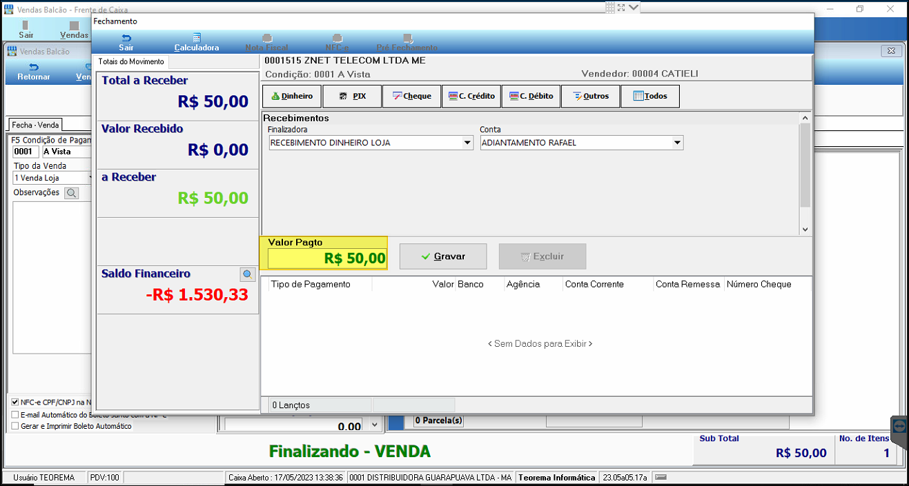 Tela de Fechamento da venda com Total a Receber R$ 50,00, campo Valor Pago preenchido com R$ 50,00, Saldo Financeiro -R$ 1.530,33 e seção Recebimentos com finalizadora RECEBIMENTO DINHEIRO LOJA e conta ADIANTAMENTO RAFAEL