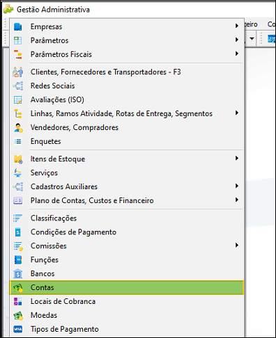 Menu do módulo Gestão Administrativo com itens Empresas, Parâmetros, Parâmetros Fiscais, Clientes/Fornecedores/Transportadores, Redes Sociais, Avaliações (ISO), Linhas/Ramos Atividade/Rotas de Entrega/Segmentos, Vendedores/Compradores, Enquetes, Itens de Estoque, Serviços, Cadastros Auxiliares, Plano de Contas/Custos e Financeiro, Classificações, Condições de Pagamento, Comissões, Funções, Bancos, Contas (destacado), Locais de Cobrança, Moedas, Tipos de Pagamento