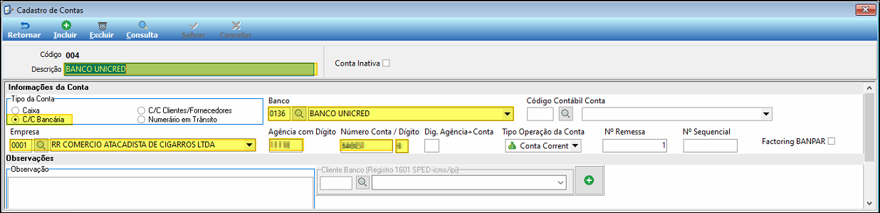 Cadastro de Contas com Código 004, Descrição BANCO UNICRED, Tipo da Conta C/C Bancária, Banco 0136 BANCO UNICRED e campos de agência, número de conta e Nº Remessa 1 preenchidos