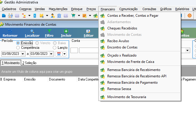 Menu Financeiro aberto com Movimento de Contas em segundo plano; a janela Movimento Financeiro de Contas exibe filtros de Período com opções Emissão, Vencto, Baixa, Competência e Lançto, campo de data de 03/08/2023 a 03/08/2023, abas 1 Movimento e 2 Seleção, e colunas Empresa, Emissão, Documento, Data Competência
