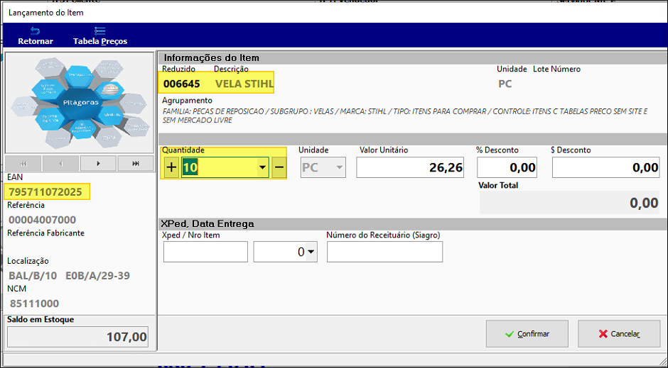 Tela Lançamento de Itens para item 006645 VELA STIHL; campo Quantidade exibe 10 (valor do multiplicador), EAN 795711072025, Valor Unitário 26,26, Saldo em Estoque 107,00; botões Confirmar e Cancelar