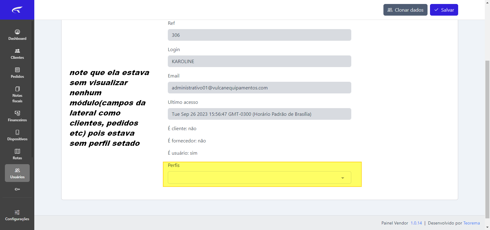 Cadastro do usuário no Painel Vendor com campos Ref, Login, Email, Ultimo acesso, É cliente, É fornecedor, É usuário e campo Perfis vazio em destaque