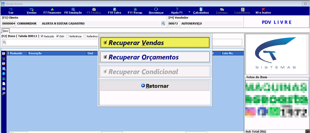 Menu de recuperação com opções: Recuperar Vendas, Recuperar Orçamentos, Recuperar Condicional e Retornar