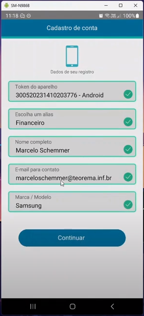 Tela "Cadastro de conta" com todos os campos preenchidos: Token do aparelho, Escolha um alias (Financeiro), Nome completo (exemplo), E-mail para contato (exemplo), Marca / Modelo (Samsung); botão Continuar