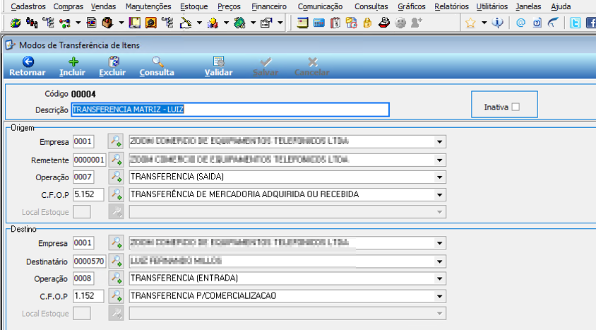 Tela Modos de Transferência de Itens com código 00004, descrição TRANSFERENCIA MATRIZ - LUIZ, campos de Origem (Empresa 0001, Remetente 0000001, Operação 0007 TRANSFERENCIA SAIDA, C.F.O.P 5.152) e Destino (Empresa 0001, Destinatário 0000570, Operação 0008 TRANSFERENCIA ENTRADA, C.F.O.P 1.152)