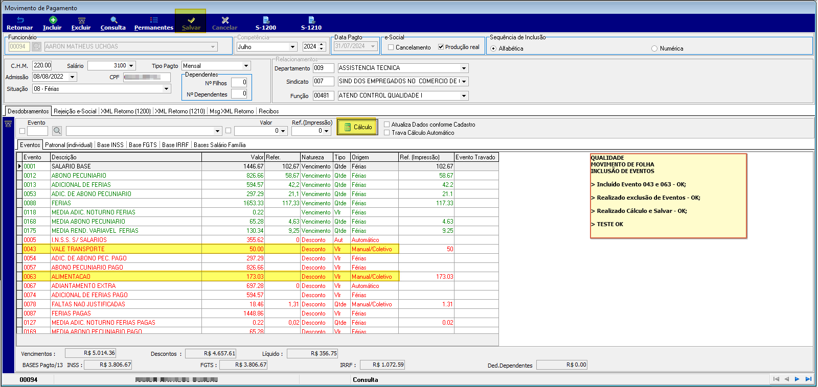 Tela Movimento de Pagamento com dados do funcionário, aba Desdobramentos exibindo grade de eventos (vencimentos e descontos) com totalizadores de líquido, INSS, FGTS e IRRF no rodapé