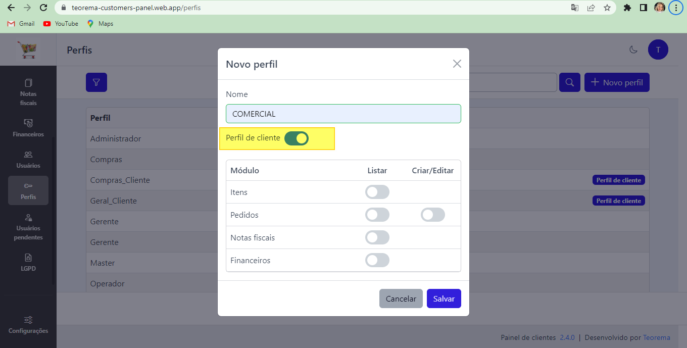 Modal Novo perfil com campo Nome preenchido (COMERCIAL); toggle Perfil de cliente ativado (destacado em amarelo); tabela de módulos com Itens, Pedidos, Notas fiscais e Financeiros com toggles de Listar e Criar/Editar desativados; botões Cancelar e Salvar