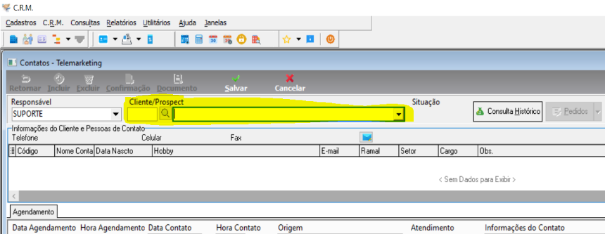 Formulário Contatos – Telemarketing com campos Responsável (SUPORTE), Cliente/Prospect (destacado em amarelo), Situação, botão Consulta Histórico, seção Informações do Cliente e Pessoas de Contato (Telefone, Celular, Fax) e aba Agendamento com colunas Data Agendamento, Hora Agendamento, Data Contato, Hora Contato, Origem, Atendimento e Informações do Contato