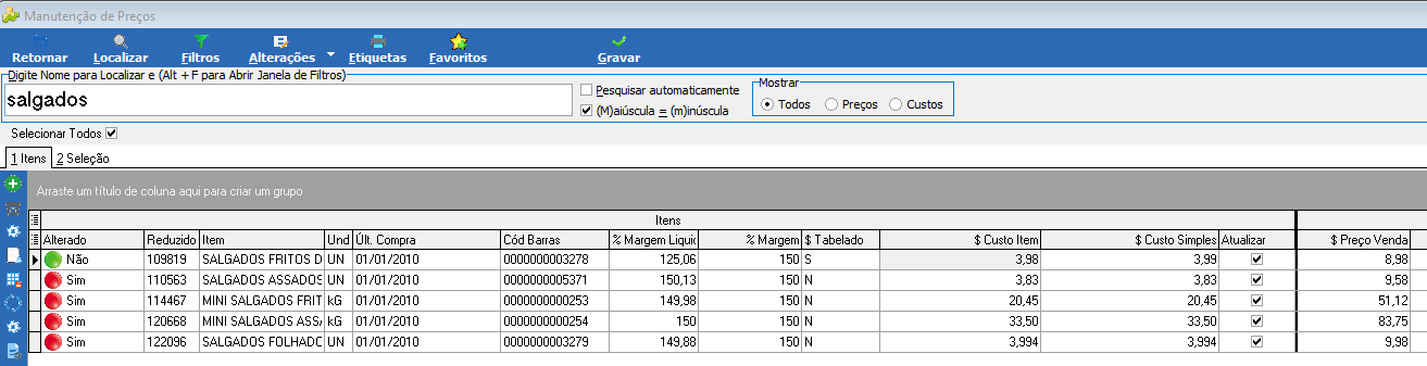 Grade Manutenção de Preços após alteração geral: o item SALGADOS FRITOS DIVERSOS UN ($ Tabelado = S) exibe Alterado = Não; os demais itens exibem Alterado = Sim com novos preços calculados