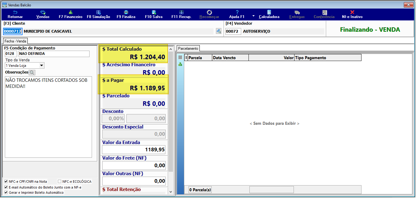 Tela Finalizando - VENDA exibindo campos "$ Total Calculado R$ 1.204,40", "$ Acréscimo Financeiro R$ 0,00", "$ a Pagar R$ 1.189,95", "$ Parcelado R$ 0,00", Desconto, Desconto Especial, Valor da Entrada, Valor do Frete (NF), Valor Outras (NF) e campo "$ Total Retenção" visível na parte inferior da coluna