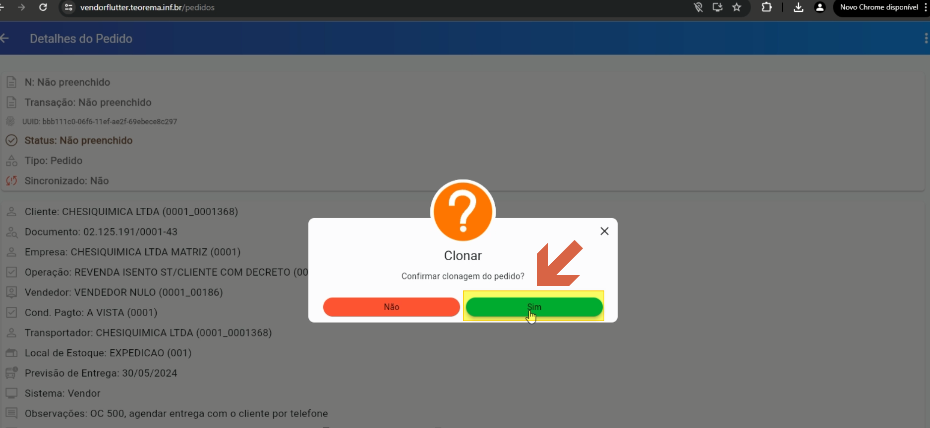 Diálogo de confirmação Clonar com a mensagem "Confirmar clonagem do pedido?" e botões Não e Sim